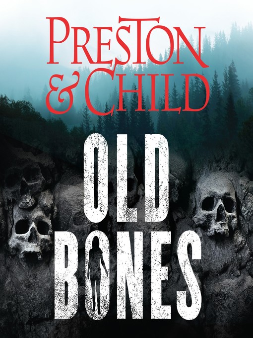 Title details for Old Bones by Douglas Preston - Wait list